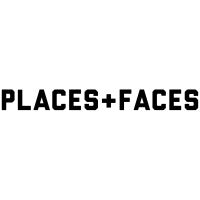 PLACES + FACES